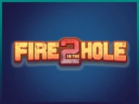 Fire in the Hole 2